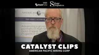 2021 StockPulse Silver Symposium Catalyst Clips | Eric Saderholm of American Pacific Mining Corp