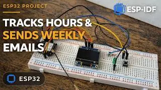 Using an ESP32 to Email My Hours Every Week | ESP-IDF
