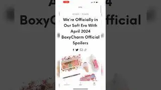 *OFFICIAL SPOILERS* APRIL 2024 BOXYCHARM BY  IPSY &bull; Sneak Peeks | Viruzzzka
