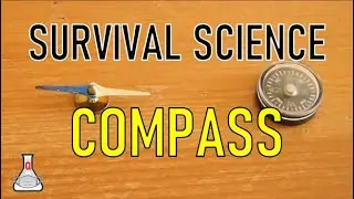 Building a Compass - Survival Science