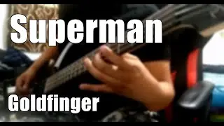 Goldfinger - Superman (Bass Cover) (Oscar Morquecho)