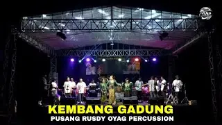 KEMBANG GADUNG - PUSANG RUSDY OYAG PERCUSSION 