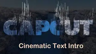 CapCut Tutorial Cinematic Text Intro