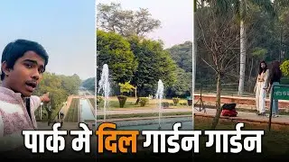 Dil garden garden ho gya yaha aaker ⛲️🪴#dailyvlog #lifestyle #vlog #overthinkertushar #youtube 