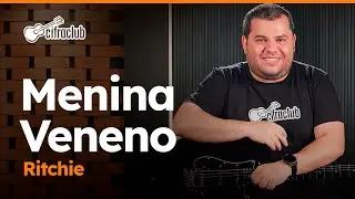 MENINA VENENO - Ritchie | Como tocar na guitarra