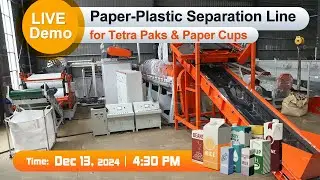 LIVE Demo: Paper-Plastic Separation Line for Tetra Paks & Paper Cups