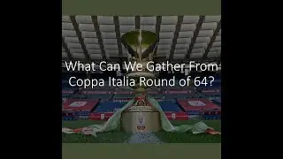 Serie A Fantasy: What Did Coppa Italia Tell Us?!?!