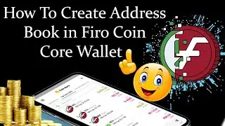 How To Create Address Book in Firo Coin Core Wallet | Crypto Wallet Info