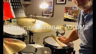 Reducing your cymbal volume for practice