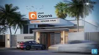 How to setting render final in corona 12 for 3ds max #tutorial  #3dsmax