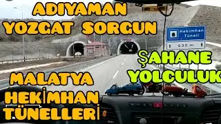 MALATYA HEKİMHAN YAZIHAN YOLU T&Uuml;NELLERİ SİVAS KANGAL ADIYAMAN YOZGAT SORGUN YOLCULUK T&Uuml;NEL