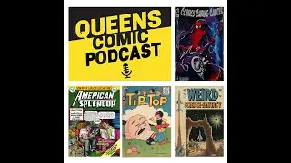 Queens Comic Podcast - Episode 35 - Summer Pick Ups And Show Discussion!