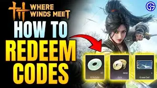 How To Redeem Code - Where Winds Meet - QUICK GUIDE