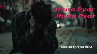 Jhuta pyar jhuta pyar 