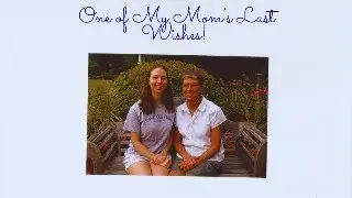One of My Mom's Last Wishes! Preventing and Working Through Burnout for the Veterinary Community