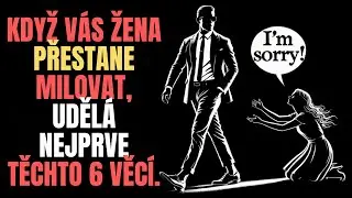Když vás žena přestane milovat, udělá nejprve těchto 6 věcí.