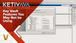 Key Vault Features You May Not Be Using | Autodesk Virtual Academy