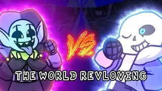 Sans vs Jevil but they are Revolvin' (THE WORLD REVOLVING) [VS Jevil FULL WEEK]