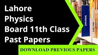11th Class Physics Past Paper Lahore Board