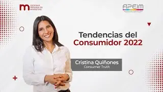 SPM y APEIM &ndash;Tendencias del Consumidor 2022 - La Nueva Calle: El nuevo escenario social y de consumo