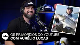 PREULACAST EP.31 - Os prim&oacute;rdios do youtube com AUR&Eacute;LIO LUCAS #saltlife
