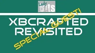 xBCrafted: Revisited! Top 5 Building Mods (Special Guest)