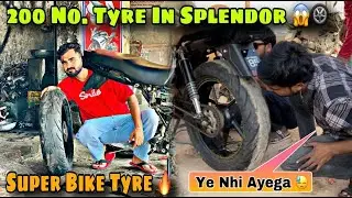 Splendor Modified || 200 No. Tyre Install In Splendor || Racing Bike Tyre Install