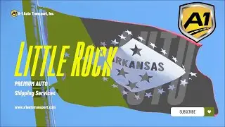 Car Shipping In Little Rock | AR Vehicle Shipping | Little Rock Car Transport Services
