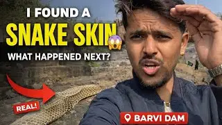 I saw a snake 🐍  skin |Barvi dam part 3) #SnakeSkin#BarviDam#ScaryVlog#indianvlogger 