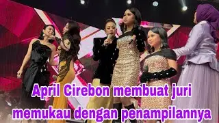 Komentar April Cirebon Dari Dewan Juri Keren Malam Ini Spetakuler Banget!!