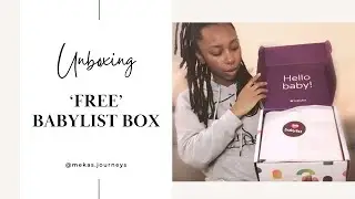 UNBOXING FREE BABYLIST BOX| How to get free baby stuff (Part 1)