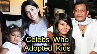 7 Bollywood Celebs Who Adopted Kids | 2017