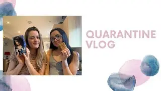 Quarantine Vlog//Dying my sisters hair blue!//Baking Banana Bread and Flapjack!