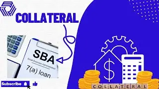 What types of collateral are Needed to get approved SBA Loan