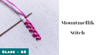 [Class - 65] How to do Mountmellik Stitch.