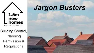 Jargon Busters: Building Control, Planning Permission and Regulations