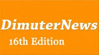 DimuterNews 16th Edition