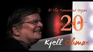 20 Minutes of Kjell Öhman