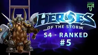 Murradin - S4 - Ranked Gameplay - Ep.5 - Heroes of the Storm