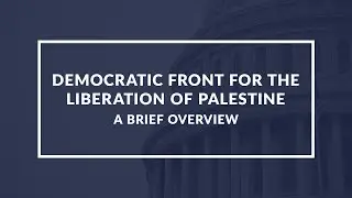 Exploring the DFLP: A Quick Comprehensive Overview of the Palestinian Liberation Group
