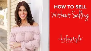 5 Ways to Sell Without Selling - Julie Burke