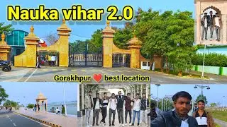 Nauka vihar 2.0 Gorakhpur ❤️ best location||नौका विहार 2.0 गोरखपुर ❤️ वेस्ट लोकेशन ❤️🍂🍂🍂,,,,