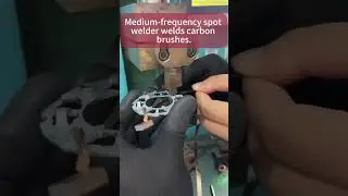 Medium Frequency Spot Welder: Mastering Carbon Brush Welding for Optimal Electrical Contact