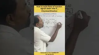 How to write Rate of reaction | बहुत ही आसान भाषा मे | JEE | NEET | MHT-CET | by Sartale Sir