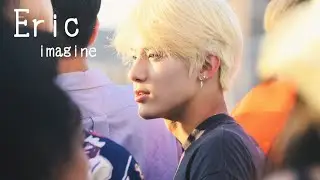 [ THE BOYZ || Imagine ] It’s your 2nd anniversary with Eric