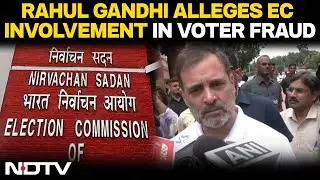 Rahul Gandhi Election Commission | Rahul Gandhi Alleges EC Involvement In Voter Fraud