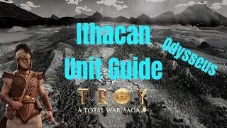 Ithacan Unit Roster Guide: Total War Saga Troy
