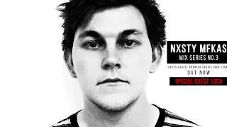 NXSTY MFKAS MIX 003 (feat. Loca)