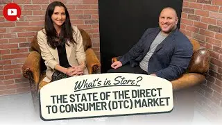State of the Direct to Consumer Market