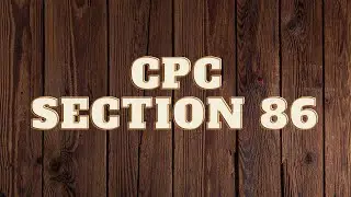 CPC SECTION 86  Suits against foreign Rulers, Ambassadors